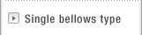 Single bellows type